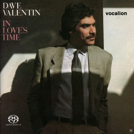 Dave Valentin (1952-2017): In Love's Time, Super Audio CD