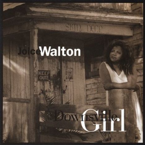Joice Walton: Downsville Girl, CD