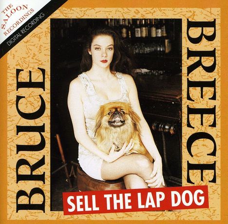 Bruce Breece: Sell The Lap Dog, CD