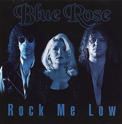 Blue Rose: Rock Me Low, CD