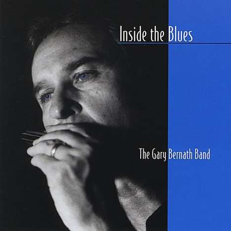Gary Band Bernath: Inside The Blues, CD