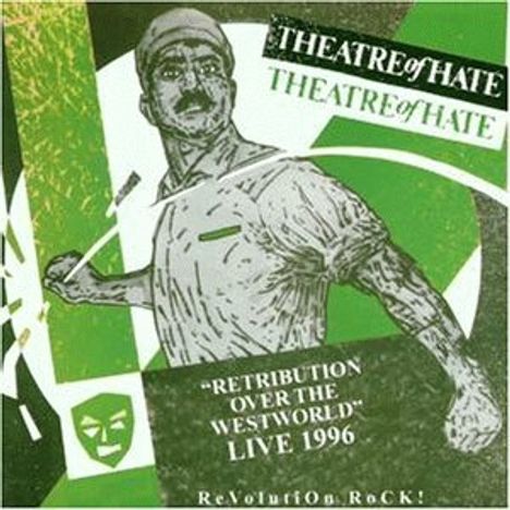 Theatre Of Hate: Retribution Over The Westworld, CD