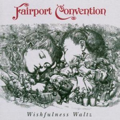 Fairport Convention: Wishfulness Waltz, CD