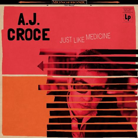 A.J. Croce: Just Like Medicine, LP