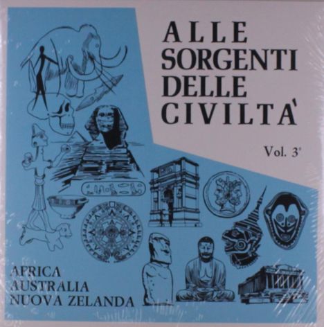 Oben rechts: "ALLE SORGENTI DELLE CIVILTA' Vol. 3°". Unten links: "AFRICA AUSTRALIA NUOVA ZELANDA". Illustrationen von historischen Symbolen und Bauwerken vor blauem Hintergrund.