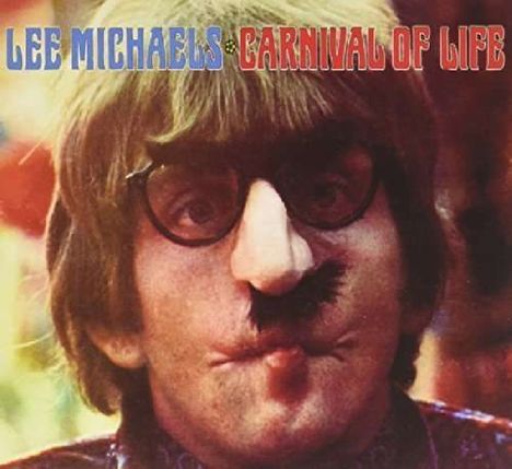 Lee Michaels: Carnival Of Life, CD