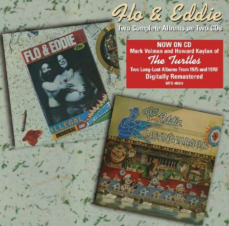 Flo &amp; Eddie: Illegal,Immoral.../Moving..., 2 CDs