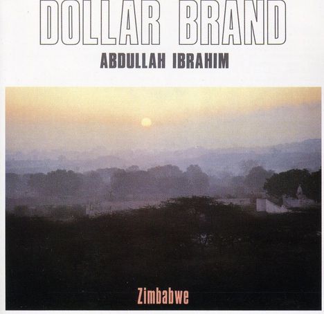 Abdullah Ibrahim (Dollar Brand) (geb. 1934): Zimbabwe, CD