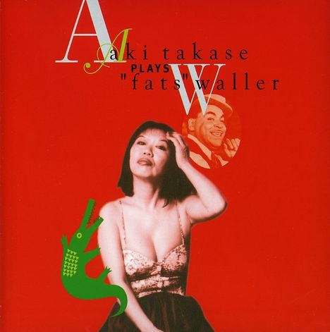 Aki Takase (geb. 1948): Aki Takase Plays "Fats" Waller, CD