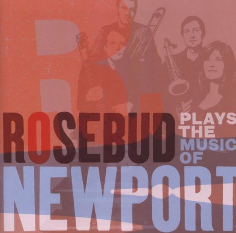 Rosebud: Plays The Music Of Newport, CD
