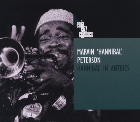 Marvin 'Hannibal' Peterson (geb. 1948): In Antibes, CD