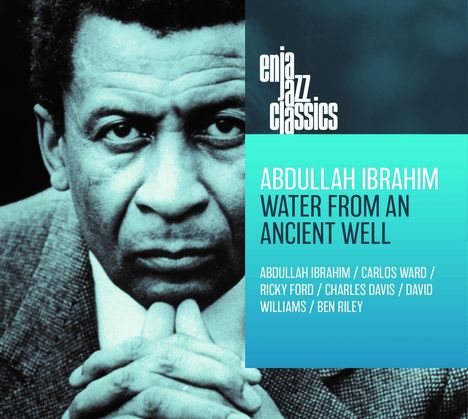 Abdullah Ibrahim (Dollar Brand) (geb. 1934): Water From An Ancient Well (Enja Jazz Classics), CD