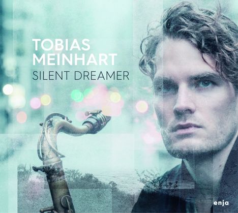 Tobias Meinhart (geb. 1983): Silent Dreamer, CD