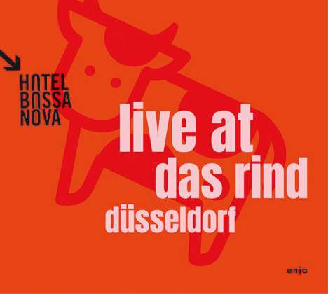 Hotel Bossa Nova: Live At Das Rind, 2 CDs