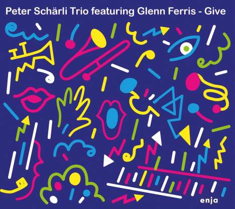 Peter Schärli &amp; Glenn Ferris: Give, CD