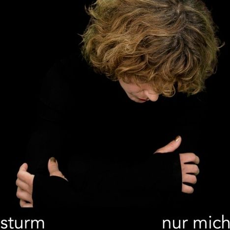 Anna Maria Sturm: Nur mich, CD