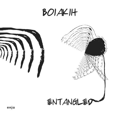 Text: "BOI AKIH", "ENTANGLED", "enja". Schwarze abstrakte Linien und Formen auf weißem Hintergrund.