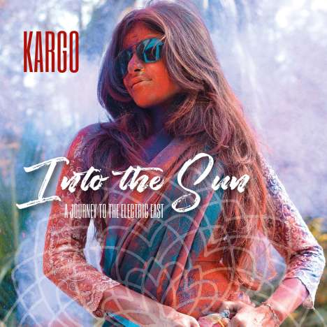 Kargo: Into The Sun: A Journey To The Electric East, CD
