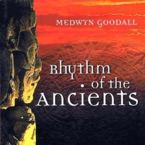 Medwyn Goodall: Rhythm Of The Ancients, CD