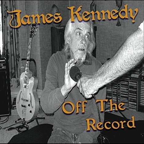 James Kennedy: Off The Record, CD
