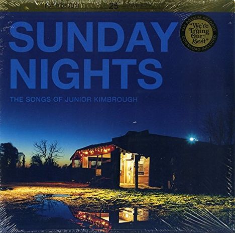 Sunday Nights - The Songs Of Junior Kimbrough (Limtied-Edition), 2 LPs