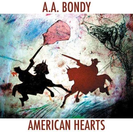 A. A. Bondy: American Hearts, CD