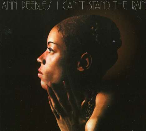 Ann Peebles: I Can't Stand The Rain, CD