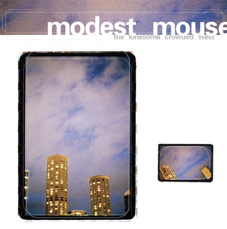Modest Mouse: The Lonesome Crowded West, CD