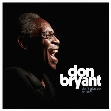Don Bryant: Don't Give Up On Love (Lilac Splatter Vinyl), LP