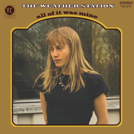 The Weather Station: All Of It Was Mine (10th Anniversary) (Limited Edition) (Bone Vinyl), LP