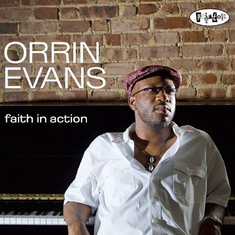 Orrin Evans (geb. 1975): Faith In Action, CD