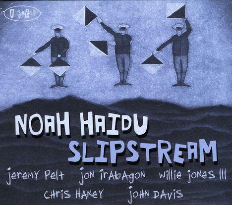 Noah Haidu: Slipstream, CD