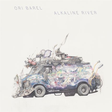 Ori Barel: Alkaline River, LP