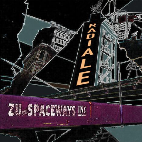 Text: "RADIALE", "ZU SPACEWAYS INC". Architektur mit futuristischen Elementen und kontrastreichen Linien.