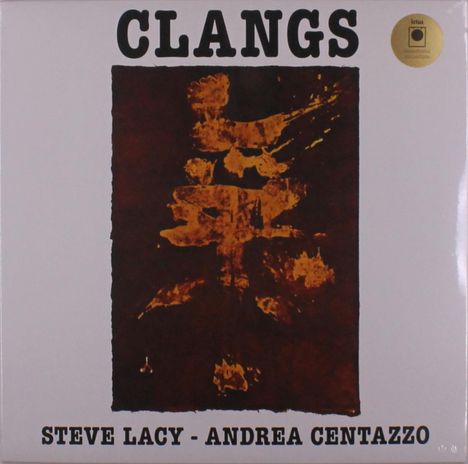 Steve Lacy &amp; Andrea Centazzo: Clangs (remastered), LP