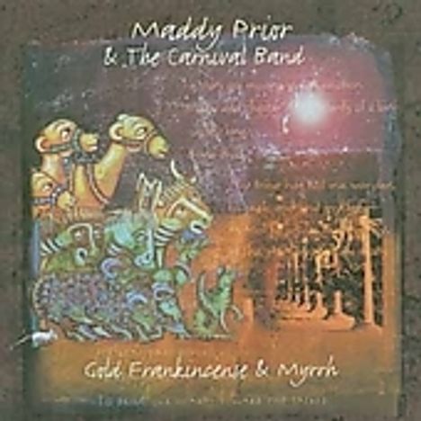 Maddy Prior: Gold Frankincense &amp; Myrrh, CD