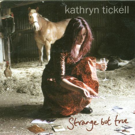 Kathryn Tickell (geb. 1967): Strange But True: 25 Years of Friends &amp; Tunes, CD