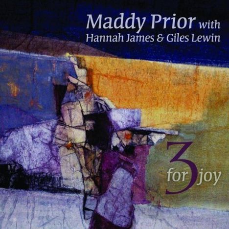 Maddy Prior, Hannah James &amp; Giles Lewin: 3 For Joy, CD