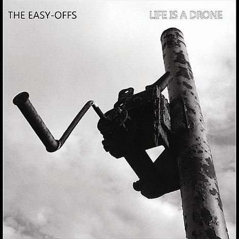 Easy-Offs: Life Is A Drone, CD