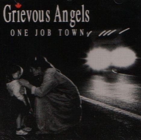 Grievous Angels: One Job Town, CD