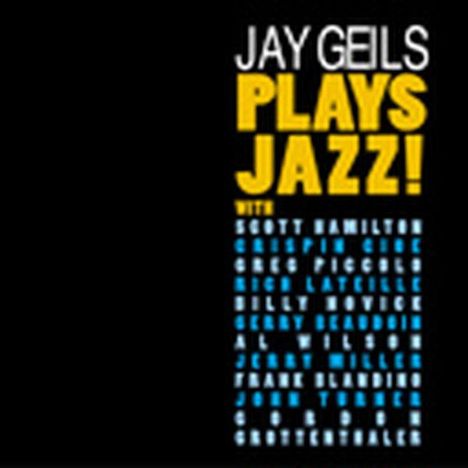 Jay Geils: Jay Geils Plays Jazz, CD