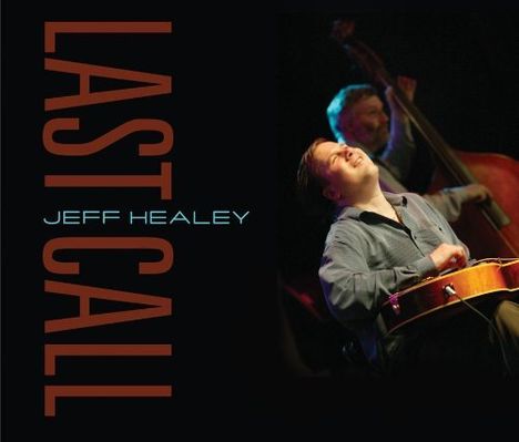 Jeff Healey: Last Call, CD