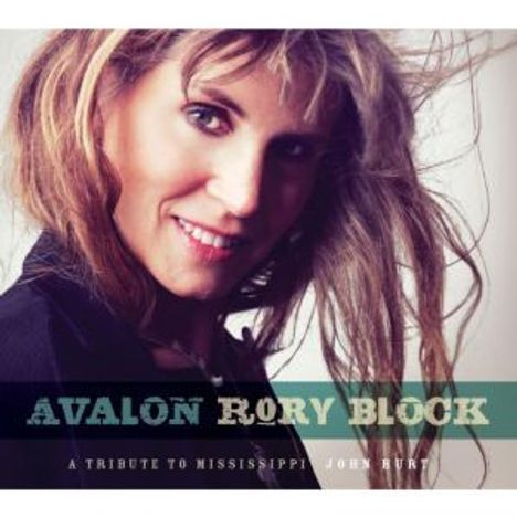 Rory Block: Avalon: A Tribute To Mississippi John Hurt, CD