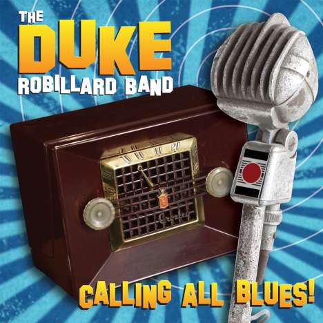 Duke Robillard: Calling All Blues, CD