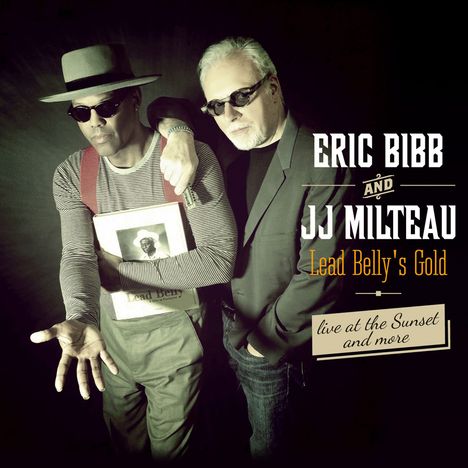Eric Bibb &amp; JJ Milteau: Lead Belly's Gold, CD