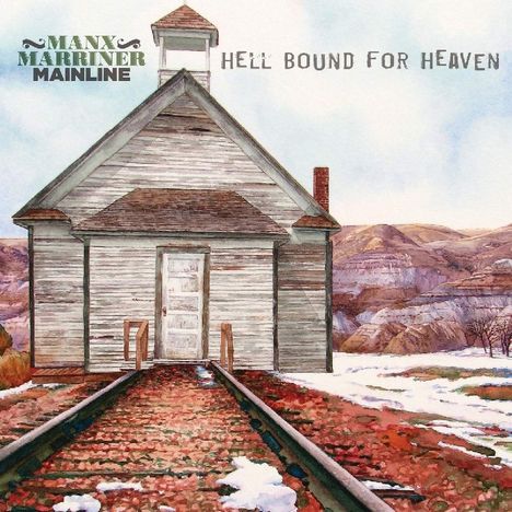 Manx Marriner Mainline: Hello Bound For Heaven, CD