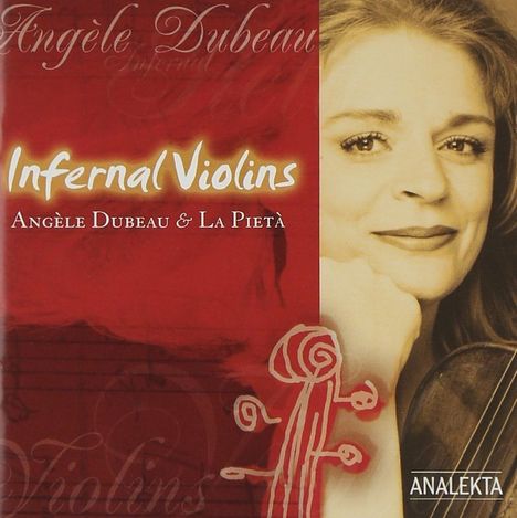 Angele Dubeau &amp; La Pieta - Infernal Violins, CD