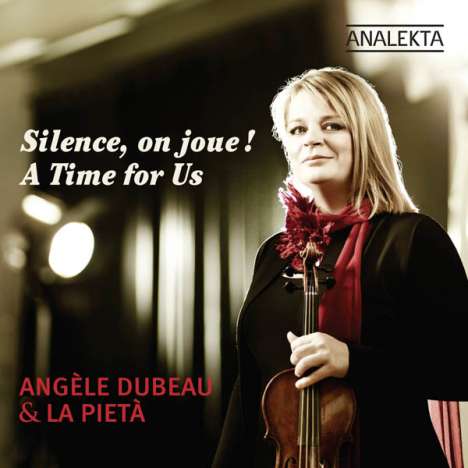 Angele Dubeau  - Silence, on joue! (A Time for Us), CD