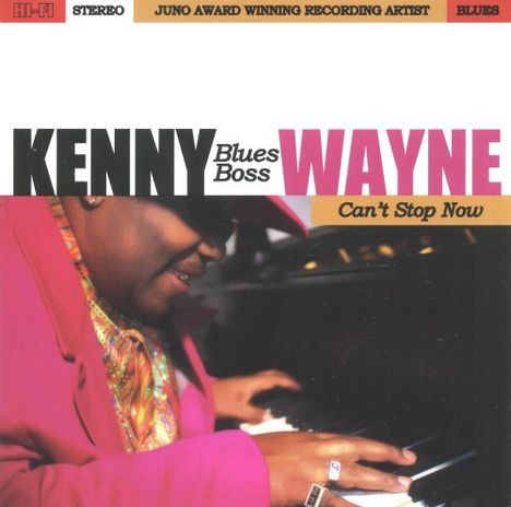 Kenny "Blues Boss" Wayne: Can't Stop Now, CD