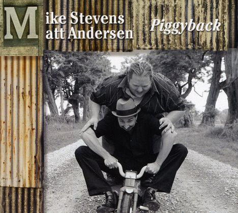 Matt Andersen &amp; Mike Steven: Piggyback, CD